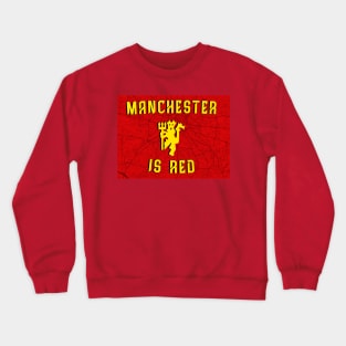 Manchester is red Crewneck Sweatshirt